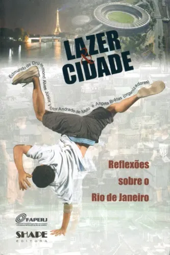 Livro - Lazer e Cidade: Reflexões Sobre o Rio de Janeiro /Edmundo de Drummond Alves Júnior