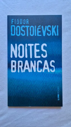 Livro Noites Brancas ? Fiódor Dostoiévski