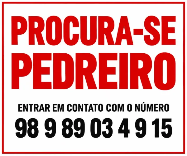 PROCURA-SE PEDREIRO- contato: *