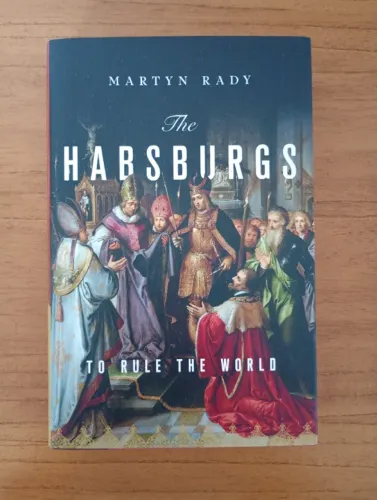The Habsburgs, Martyn Rady