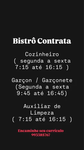 Cozinheiro , Garçon / Garçonete e Auxiliar Limpeza 