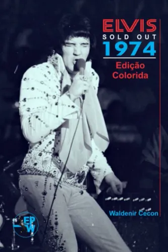 Livro Elvis Sold Out 1974 Edição Colorida (Lacrado)