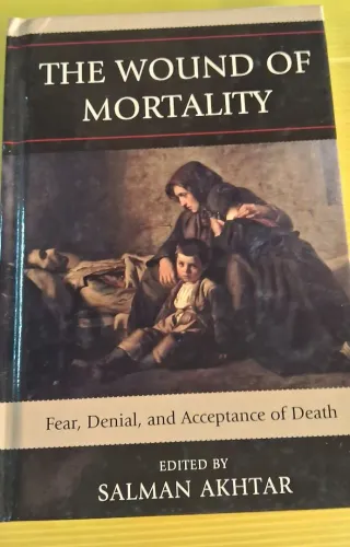 Livro The Wound of Mortality - Salman Akhtar - Edição Em Inglês