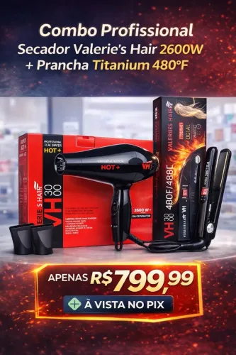 Combo Profissional Valerie?s Hair Secador 2600W + Prancha Titanium 480°F | À Vista no Pix