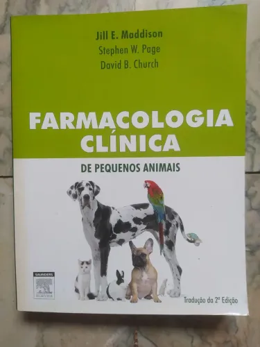 LIVRO FARMACOLOGIA CLÍNICA DE PEQUENOS ANIMAIS PARA MEDICINA VETERINÁRIA
