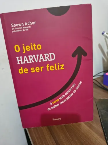 O Jeito Harvard de Ser Feliz - Shawn Achor