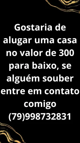 Alguma casa pra alugar no valor de 300 para baixo