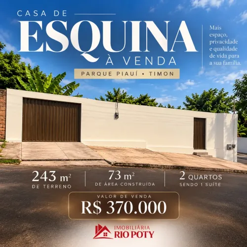 CASA À VENDA NO PARQUE PIAUÍ - TIMON | R$ 370.000