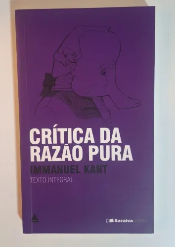 Livro Crítica da Razão Pura de Kant. Editora Saraiva 