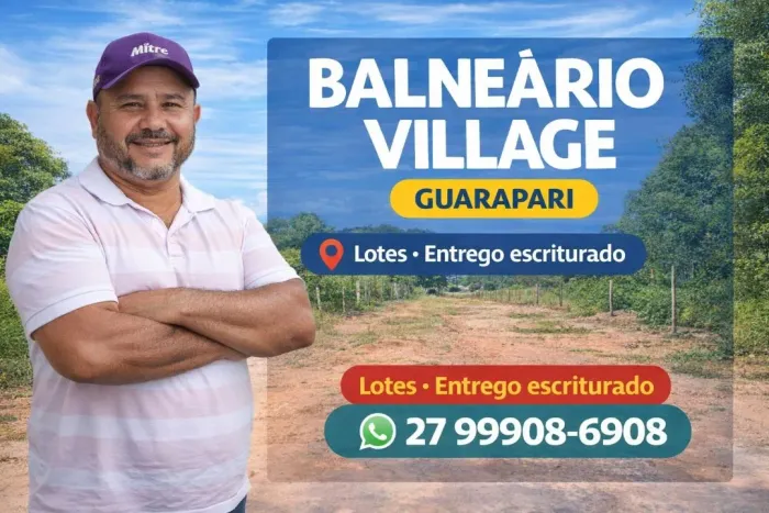Lotes Guarapari, Balneário Village, entrego escriturado, parcelo, troco, direto proprietar