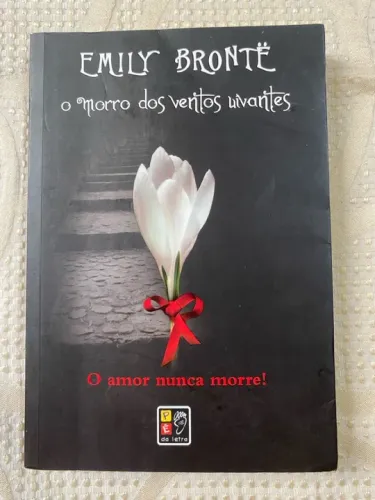 Emily Brontë - O Morro dos Ventos Uivantes