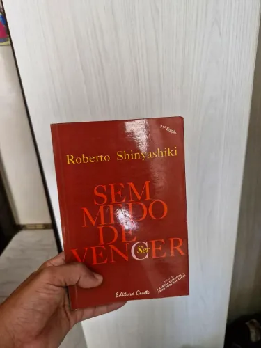 Sem Medo de Vencer - Roberto Shinyashiki