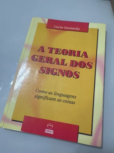 Livro A Teoria Geral dos Signos - Lucia Santaella (Semiótica)