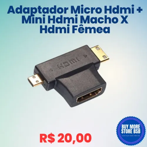 Adaptador Micro Hdmi + Mini Hdmi Macho Pra Hdmi Fêmea