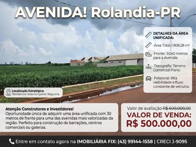 ÁREA COMERCIAL PREMIUM - 30,40 metros Avenida ! Rolandia-PR