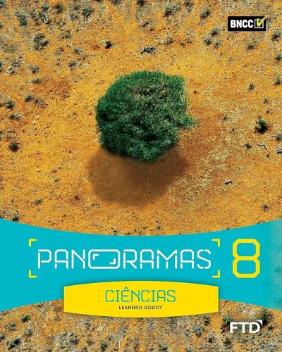 Livro FTD PANORAMAS de ciências, oitavo ano, autor Leandro Godoy