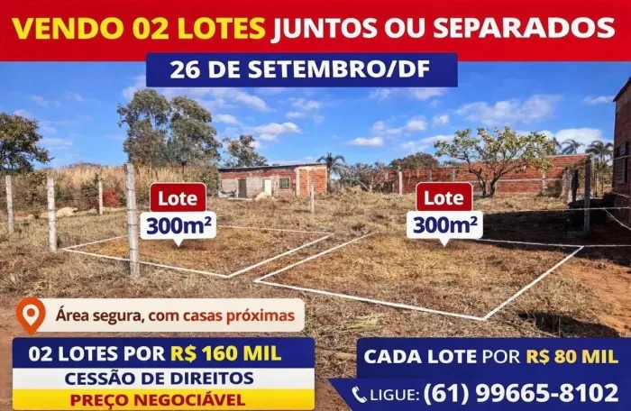 VENDA DE LOTES DE 300m2 NA 26 DE SETEMBRO/DF