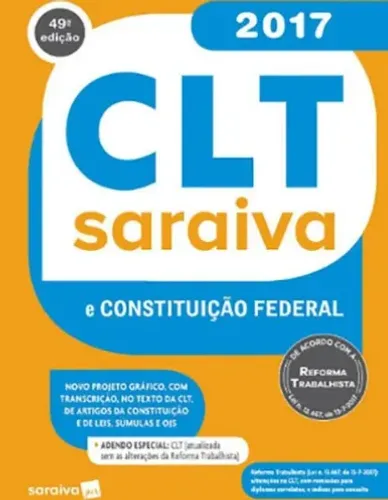Livro Clt Saraiva e Constituicao Federal - 2017, 49ª Edição (Usado em perfeito estado)