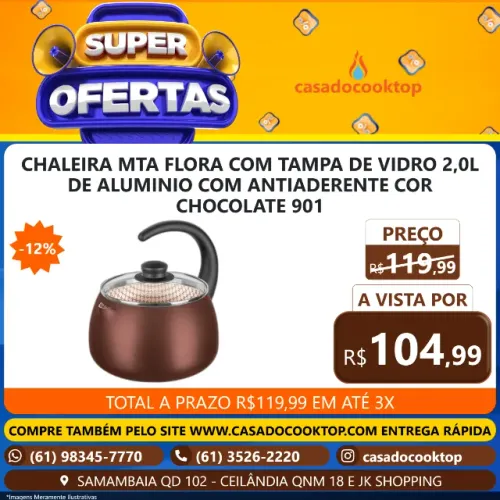 CHALEIRA MTA FLORA COM TAMPA DE VIDRO 2,0L - DE ALUMINIO COM ANTIADERENTE COR CHOCOLATE