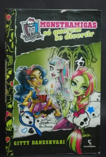 Kit 2 Livros Monster High - Gitty Daneshvari (Editora Salamandra)