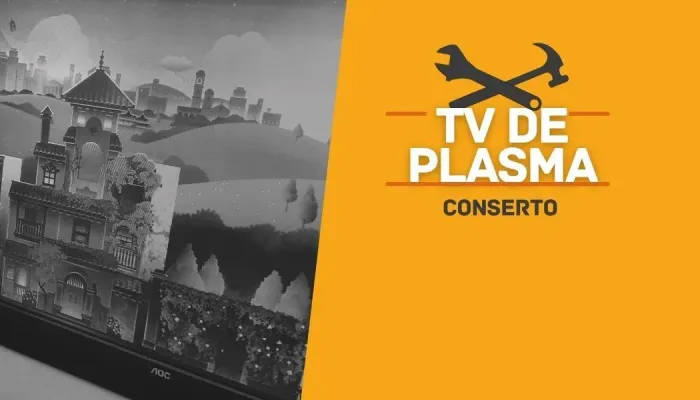 Conserto de tvs de plasma 