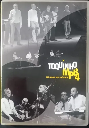 DVD Musical Toquinho e Mpb4 - 40 Anos De Música - Ano 2008