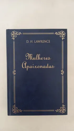 Mulheres Apaixonadas - D. H. Lawrence