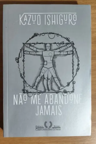 Livro Não Me Abandone Jamais - Kazuo Ishiguro