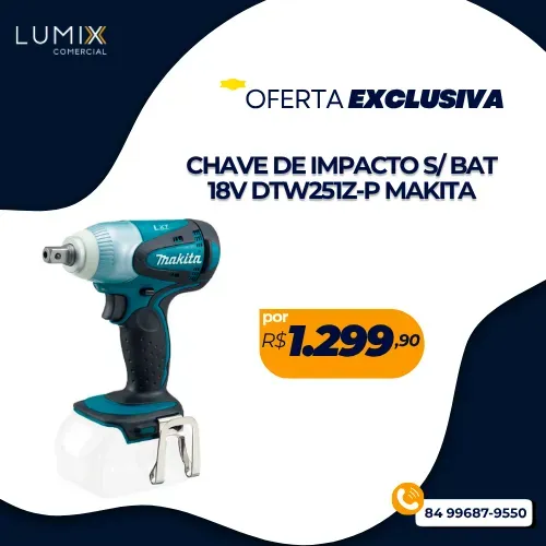 CHAVE DE IMPACTO SEM BAT 18V DTW251Z-P MAKITA