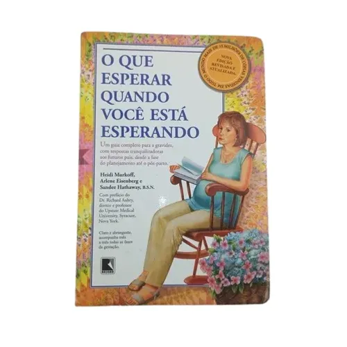 LIVRO: QUE ESPERAR QUANDO VOCE ESTA ESPERANDO - USADO