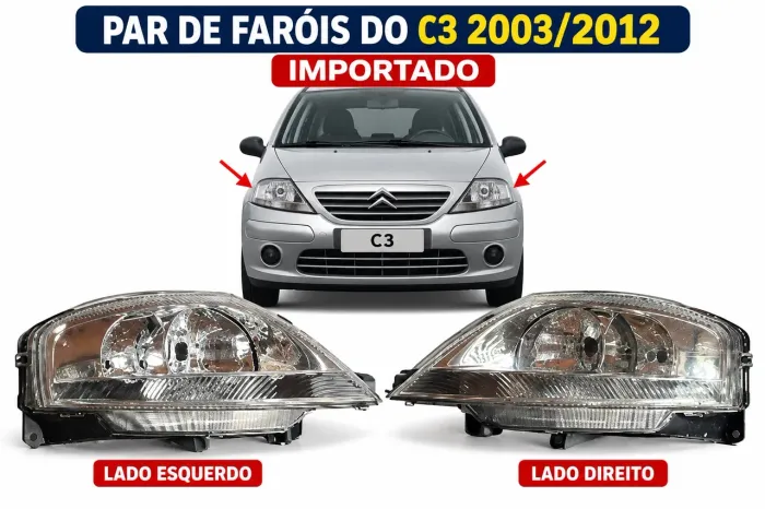 Par de Faróis Citroën C3 2003 a 2012 Importado Direito e Esquerdo
