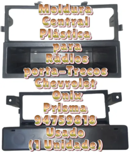 Moldura Central para Chevrolet Onix, Prisma