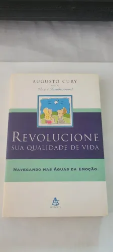 Revolucione sua qualidade de vida. Navegando nas asas da emoção - Augusto Cury