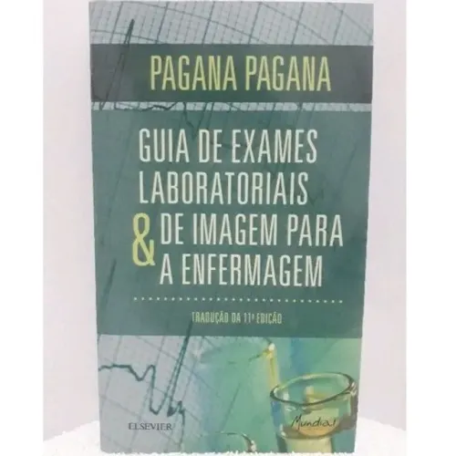 Livro de Enfermagem Guia Exames Laboratoriais e de Imagem para a Enfermagem Pagana Pagana