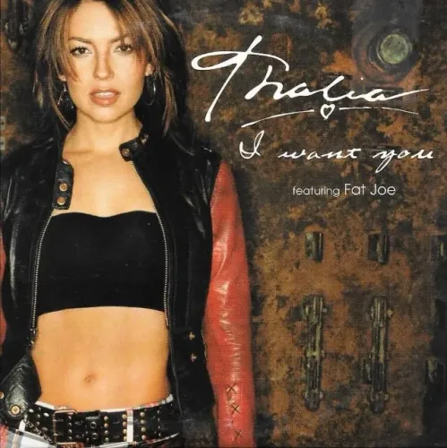 CD: Thalia -- I Want You (c/ Fat Joe) Radio Edit + Pop Edit