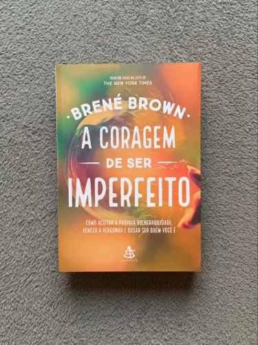 livro a coragem de ser imperfeito brene brown