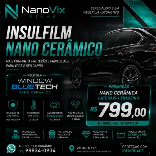 INSULFILM NANO CERÂMICO WINDOW BLUETECH | PROMOÇÃO R$ 799,00