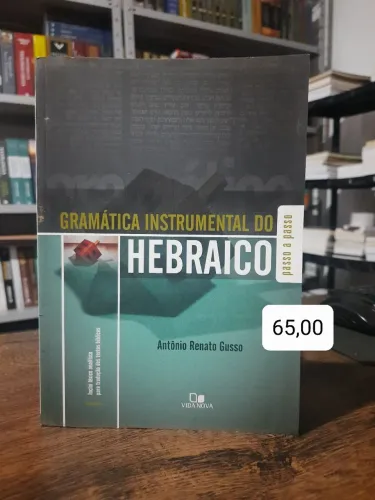 Gramática Instrumental do Hebraico - Antônio Renato Gusso