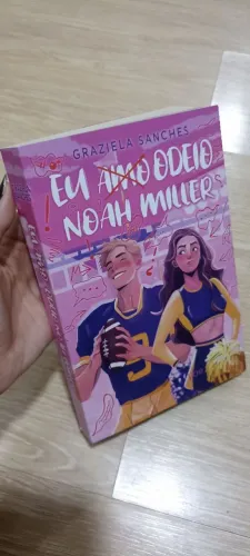 Livro Eu (amo) Odeio Noah Miller - Graziela Sanches