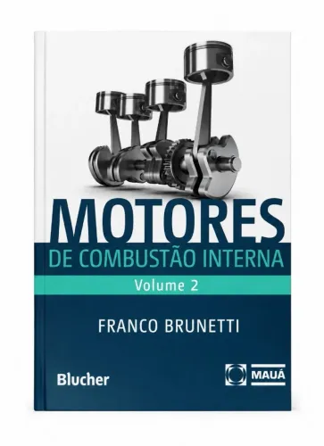 Livro Motores de Combustão Interna - Volume 2 - Franco Brunetti