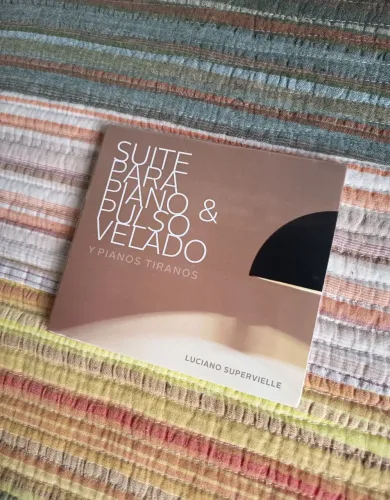 CD Luciano Supervielle - Suite Para Piano y Pulso Velado y Pianos Tiranos (Lacrado)