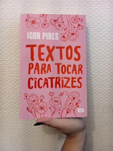 Textos para tocar cicatrizes