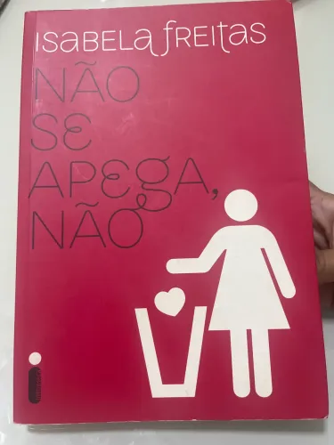 Livro Não se apega, não. Isabela Freitas