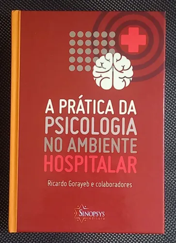 A Prática da Psicologia no Ambiente Hospitalar