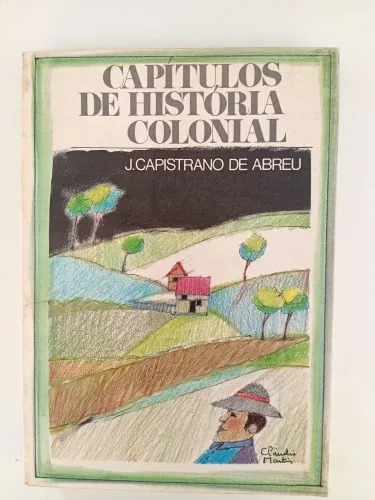 Livro: Capítulos de história colonial- J. Capistrano de Abreu