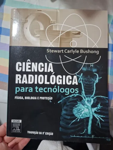 Livro Ciência Radiológica para tecnólogos.