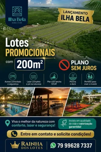 TERRENOS PROMOCIONAIS - LANÇAMENTO ILHA BELA - RAINHA DOS LOTES