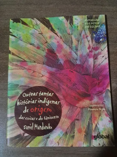 Livro:Outras tantas histórias indígenas de origem das coisas e do universo Editora: global