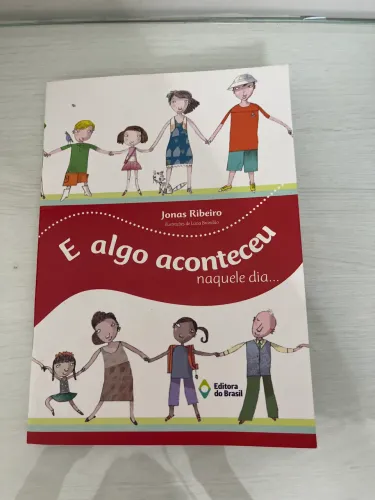 E algo aconteceu naquele dia?