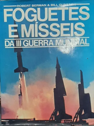 livro Foguetes e Misseis da III Guerra Mundial